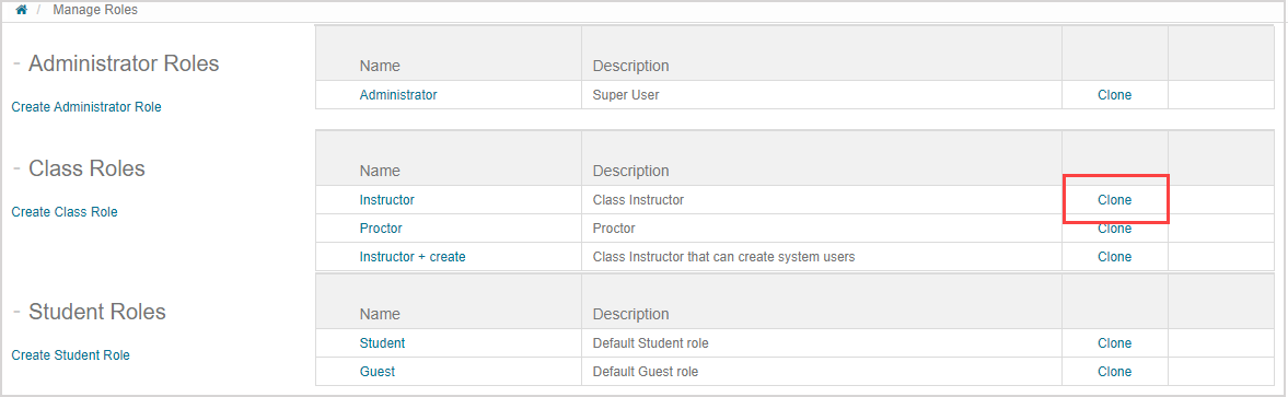 On the Manage Roles page, next to the name of a role, the Clone link is in the third column of the table.